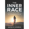 The Inner Race: Pursuing Your Potential at the Crossroads of Midlife