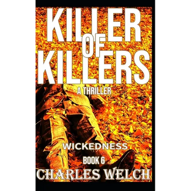 Killer of Killers 6: Wickedness