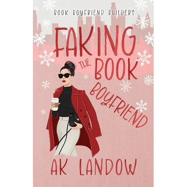 Faking the Book Boyfriend: A Baseball Holiday Romantic Comedy