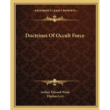 Doctrines Of Occult Force