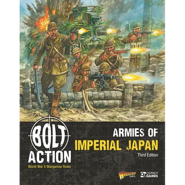 Bolt Action: Armies of Imperial Japan: Third Edition