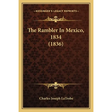 The Rambler In Mexico, 1834 (1836)