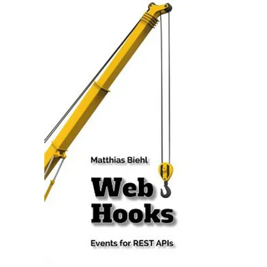 Webhooks: Events for Restful APIs