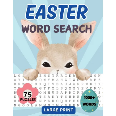 Easter Word Search Book: 75 Word Find Puzzles for Adults, Middle-Aged, Seniors and Teens with Solutions Large Print Spring Themed