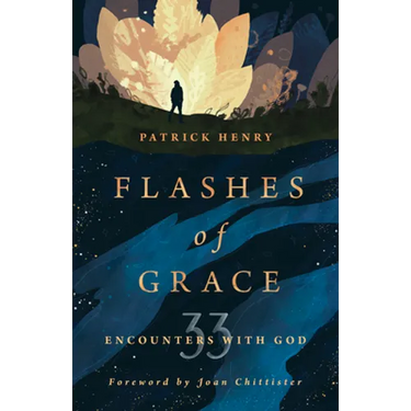 Flashes of Grace: 33 Encounters with God