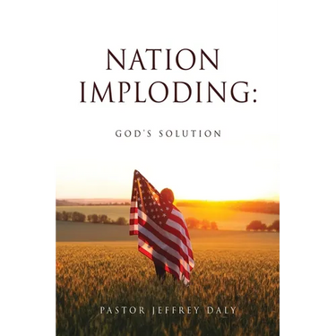 Nation Imploding: God's Solution