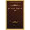 The Stars In Myth And Fact