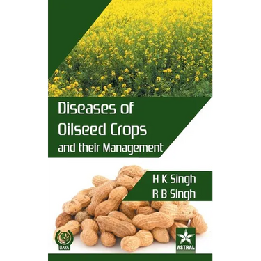Diseases of Oilseed Crops and their Management
