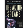 The Actor Speaks: Voice and the Performer