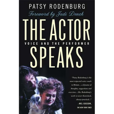 The Actor Speaks: Voice and the Performer