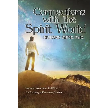 Connections with the Spirit World: Revised Second Edition