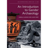 An Introduction to Gender Archaeology