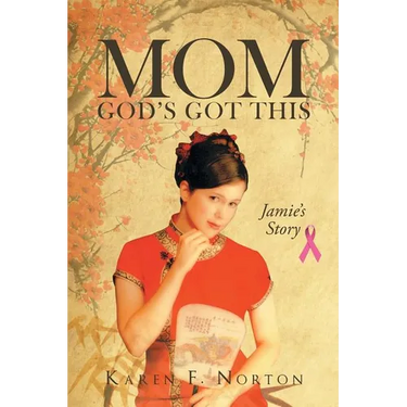 Mom, God's Got This: Jamie's Story