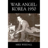 War Angel: Korea 1950