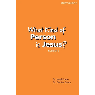 What Kind of Person is Jesus? (number 2)