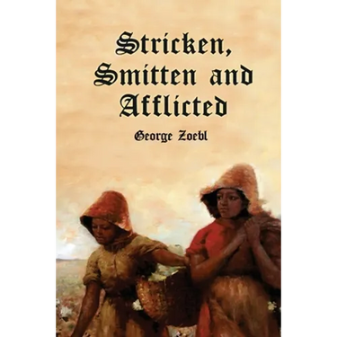 Stricken, Smitten and Afflicted