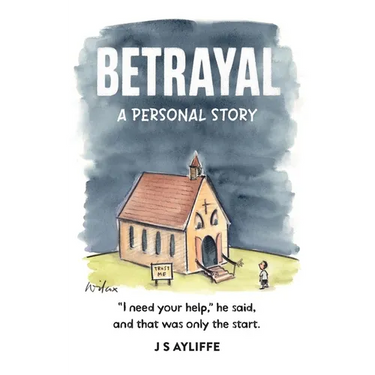 Betrayal: A Personal Story