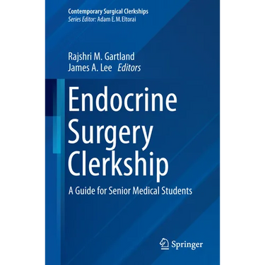 Endocrine Surgery Clerkship: A Guide for Senior Medical Students