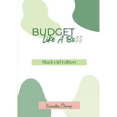 Budget Like A Bo$$: Black Girl Edition