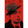 Cesare Zavattini's Neo-Realism and the Afterlife of an Idea: An Intellectual Biography