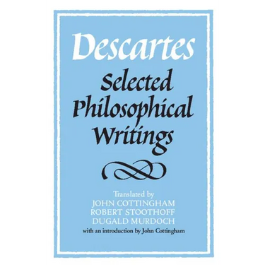Descartes: Selected Phil Writings