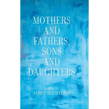 Mothers and Fathers, Sons and Daughters