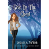 Give Up The Ghost