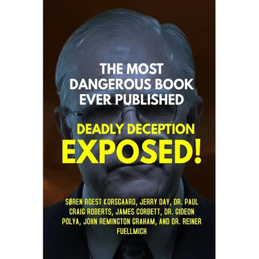 The Most Dangerous Book Ever Published: Deadly Deception Exposed!