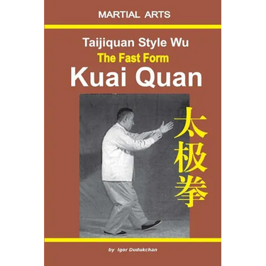 Taijiquan Style Wu. the Fast Form - Kuai Quan