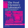 The Food Chemistry Laboratory: A Manual for Experimental Foods, Dietetics, and Food Scientists