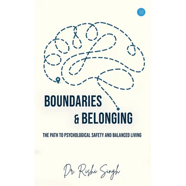 Boundaries & Belonging: The Path to Psychological Safety and Balanced Living