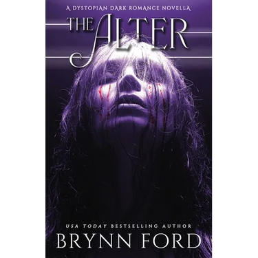 The Alter: A Dystopian Dark Romance Novella