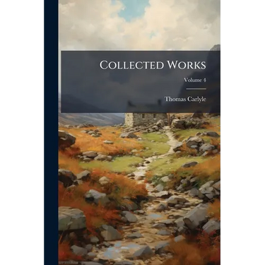 Collected Works; Volume 4
