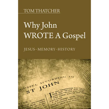 Why John Wrote a Gospel