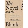The Novel and the Blank: A Literary History of the Book Trades in Eighteenth-Century British America