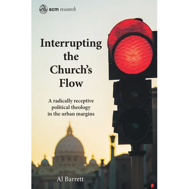 Interrupting the Church's Flow: A Radically Receptive Political Theology in the Urban Margins
