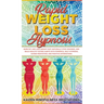 Rapid Weight Loss Hypnosis: Burn Fat and Lose Weight Fast, Naturally Stop Cravings, and Build Healthy Eating Habits With Powerful Self-Hypnosis, G