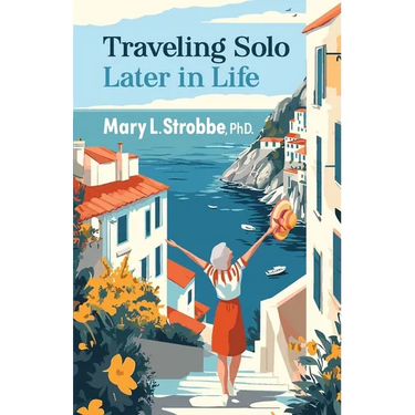Traveling Solo Later in Life
