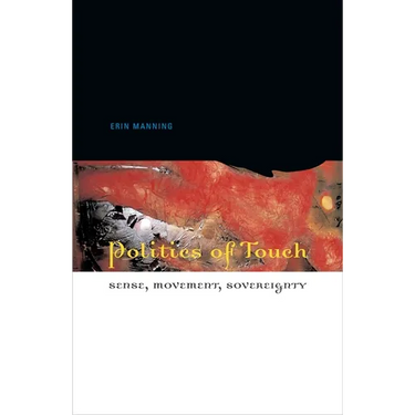 Politics of Touch: Sense, Movement, Sovereignty
