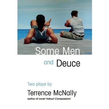 Some Men and Deuce: Two Plays