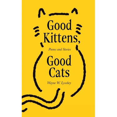 Good Kittens, Good Cats