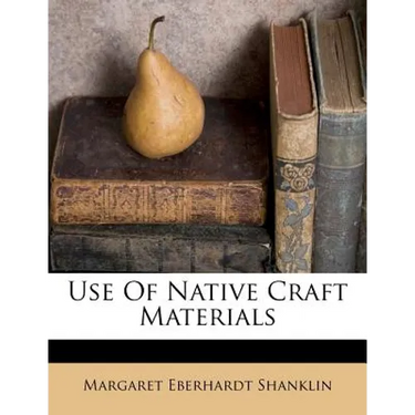 Use of Native Craft Materials