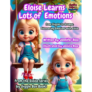 Eloise Learns Lots of Emotions: Learning About Emotions for Toddlers and Young Kids