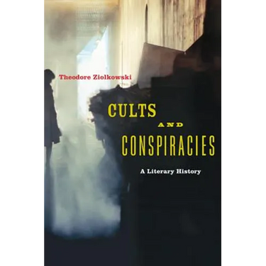 Cults and Conspiracies: A Literary History