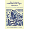 The Story of the House of MaqSwel Haggadah: With Excerpts from the Torah, Talmud, Mishnah and Kabbalah in the Original Klingon