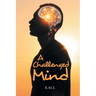 A Challenged Mind