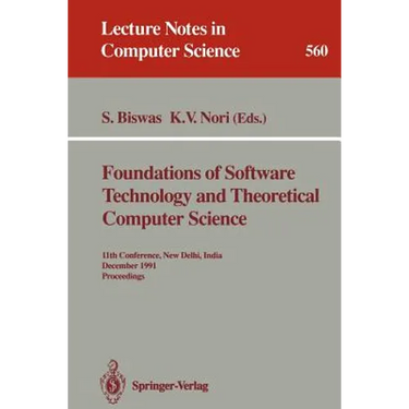 Foundations of Software Technology and Theoretical Computer Science: 11th Conference, New Delhi, India, December 17-19, 1991. Proceedings