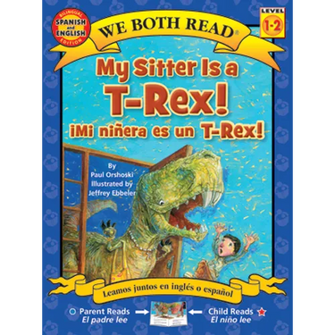 My Sitter Is a T-Rex! / Mi Ninera Es Un T-Rex!