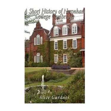A Short History of Newnham College Cambridge