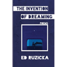 The Invention of Dreaming